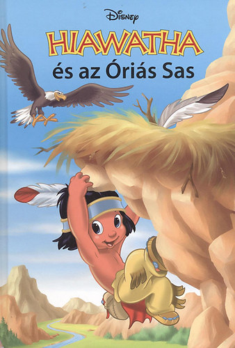 Hiawatha �s az �ri�s Sas (CD mell�klettel)