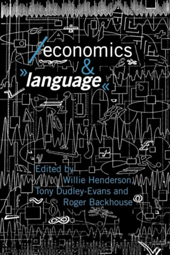 Willie Henderson - Economics and Language (Economics as Social Theory)