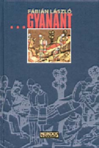 F�bi�n L�szl� - ...Gyan�nt