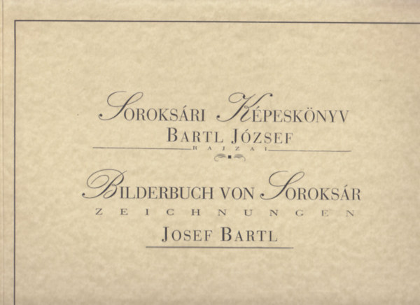 Bartl Jzsef - Soroksri Kpesknyv