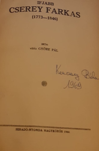 vit�z Gy�re P�l - Ifjabb Cserey Farkas (1773-1846)