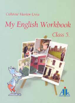 Cs�k�sn� Marton L�via - My English Workbook Class 5.