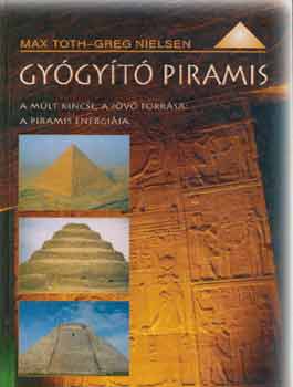 Max Toth; Greg Nielsen - Gygyt piramis