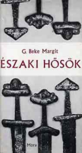 G. Beke Margit - szaki hsk  (Trtnetek az Eddbl)