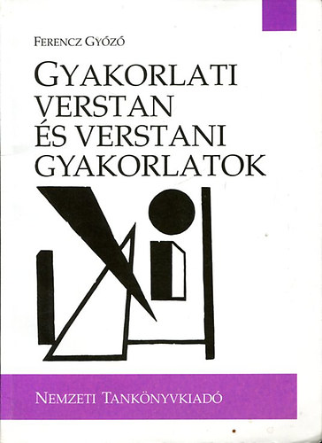 Ferencz Gyz - Gyakorlati verstan s verstani gyakorlatok