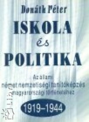 Donáth Péter - Iskola és politika