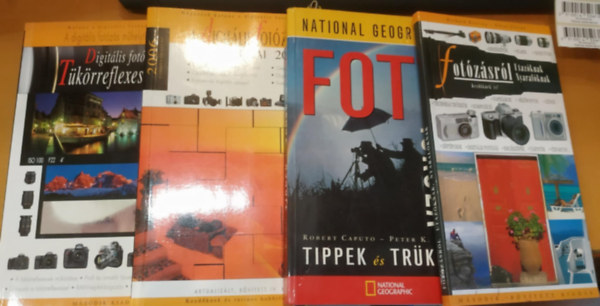 Robert Caputo Enczi Zoltn Richard Keating - Peter K. Burian - 4 db Fotzsrl utazknak, nyaralknak + National Geographic Fotiskola tippek s trkkk + A digitlis fotzs mhelytitkai 2006 + Digitlis fotzs tkrreflexes gppel