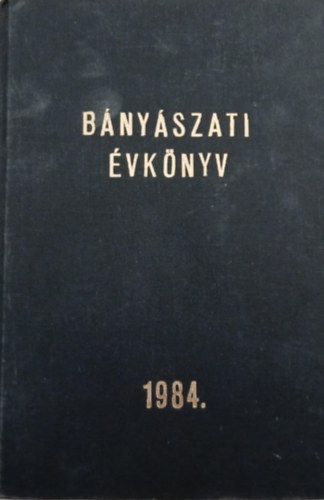 Bányászati évkönyv 1984.