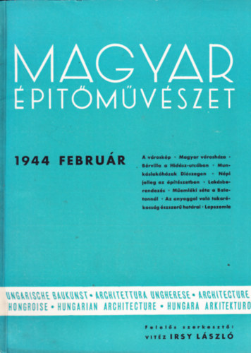 vitéz Irsy László szerk. - Magyar építőművészet 1944. február