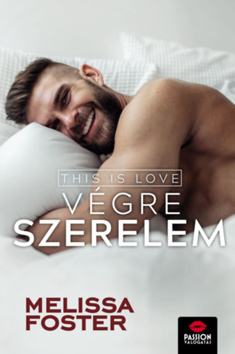 Melissa Foster - This is love - Vgre szerelem