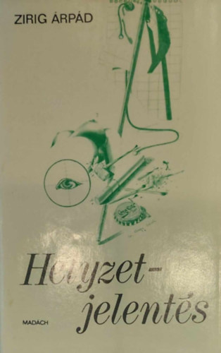 Zirig Árpád - Helyzetjelentés