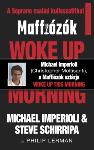 Steve Schirripa Michael Imperioli - Woke up this morning