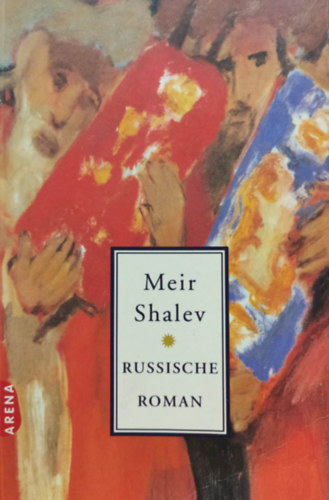 Meir Shalev - Russische Roman (holland nyelvű)