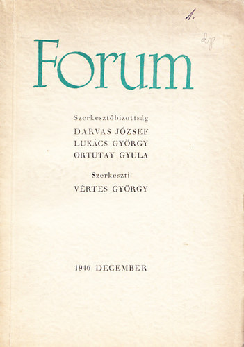 Vrtes Gyrgy  (szerk.) - Forum (folyirat) 1946. december