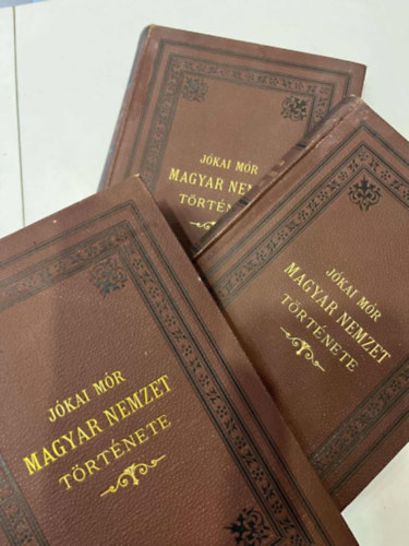 Jókai Mór - A magyar nemzet története regényes rajzokban I-III. Ötödik képes kiadás
