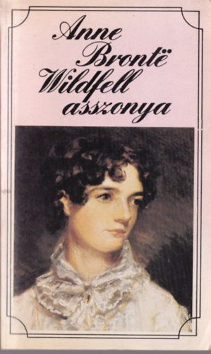 Anne Bront? - Wildfell asszonya