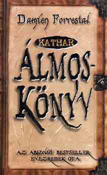 Damien Forrestal - Kathar álmoskönyv