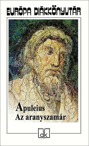 Apuleius - Az aranyszam�r