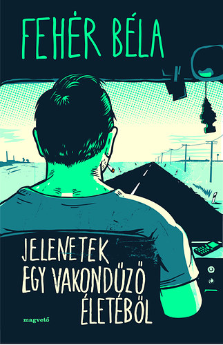 Fehér Béla - Jelenetek egy vakondűző életéből