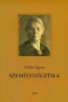 Heller Ágnes - Személyiségetika