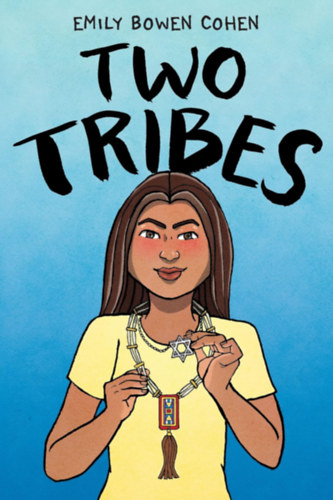 Emily Bowen Cohen - Two Tribes: A Graphic Novel