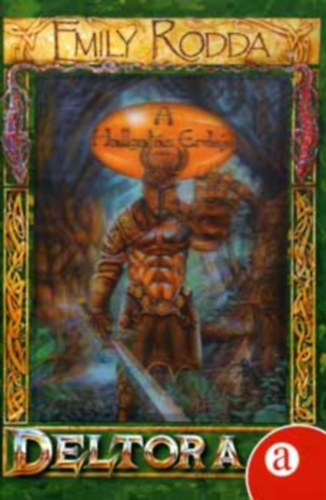 Emily Rodda - A Hallgat�s erdeje - Deltora 1. + A patk�nyok v�rosa - Deltora 3.