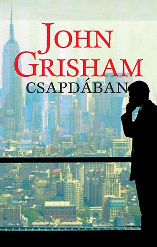 John Grisham - Csapdban