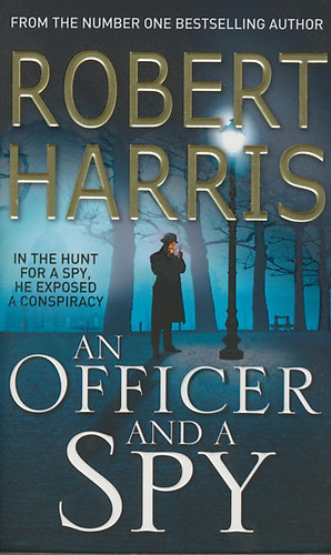 Robert Harris - An Officer and a Spy