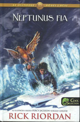 Rick Riordan - Neptunus fia - Az Olimposz h�sei 2.