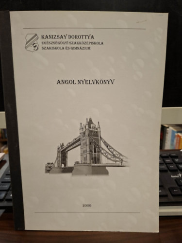 Albertn� Zombori Katalin, M�rk Dorottya, Ors� Mikl�s Maurer Mikl�sn�  (szerk.) - Angol nyelvk�nyv (�pol� Szakk�pes�t�s Munkatank�nyv 7.6. Idegen Nyelv Angol)
