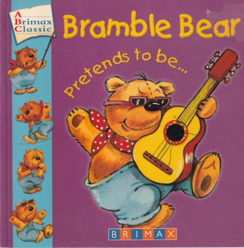 Bramble Bear - Pretends to be...