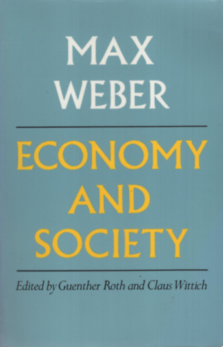 Max Weber - Economy and Society, Vol. 2