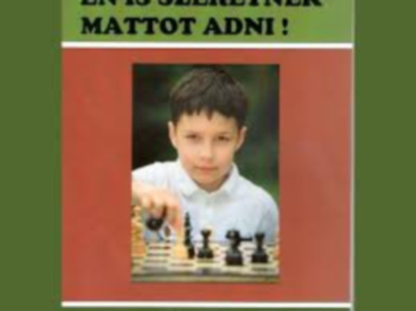 Én is szeretnék mattot adni