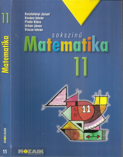 Sokszínű matematika 11 - tankönyv. (MS-2311) (egyedik kiadás)