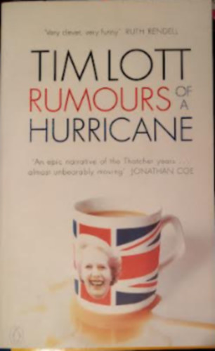 Tim Lott - RUMOURS OF A HURRICANE