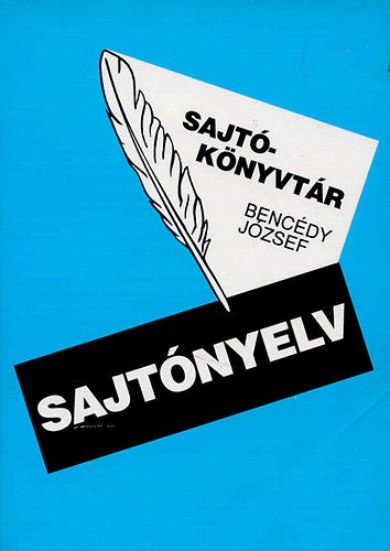 Bencédy József - Sajtónyelv