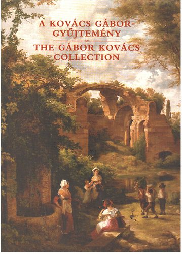 Cseh Szilvia szerk. - A Kovács Gábor gyűjtemény-The Gábor Kovács collection