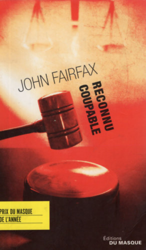 John Fairfax - Reconnu coupable