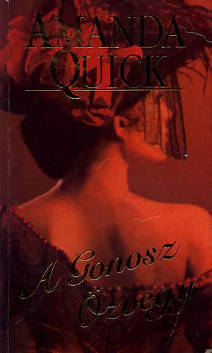 Amanda Quick - A gonosz �zvegy