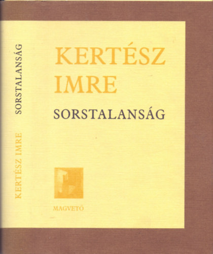 Kert�sz Imre - Sorstalans�g