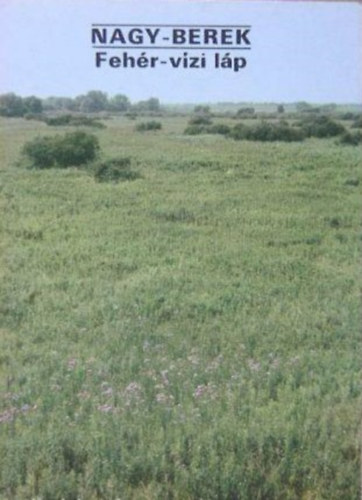 Temesi Ida - Nagy-berek - Fehér vízi láp