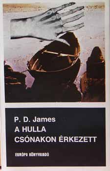 P. D. James - A hulla csnakon rkezett