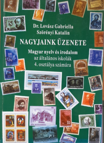 Dr. Szrnyi Katalin Lovsz Gabriella - Nagyjaink zenete - Magyar nyelv s irod. 4.o.  (II. ktet)