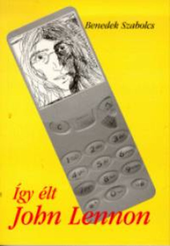 Benedek Szabolcs - gy lt John Lennon