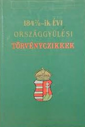 Maecenas Kiad - 1847/8-ik vi orszggylsi trvnyczikkek