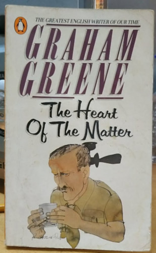 Graham Greene - The Heart of the Matter