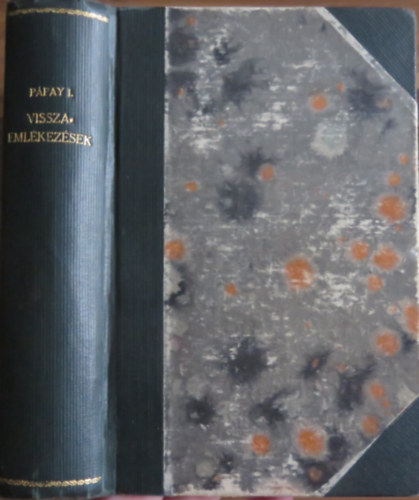 Benda Jenő Pápay István - Visszaemlékezések I.Ferenc József. és IV. Károly királyról + Circe (két mű egybekötve)