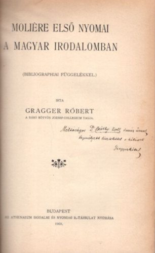 Gragger Róbert - Molére első nyomai a magyar irodalomban (Bibliographiai függelékkel) - dedikált