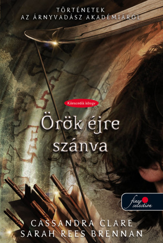 Cassandra Clare; Sarah Rees Brennan - Örök éjre szánva
