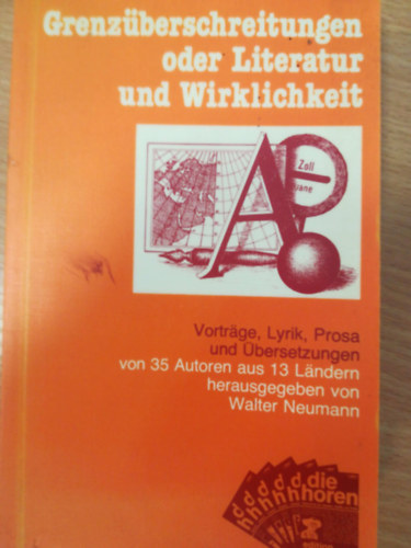 Grenzberschreitungen oder Literatur und Wirklichkeit